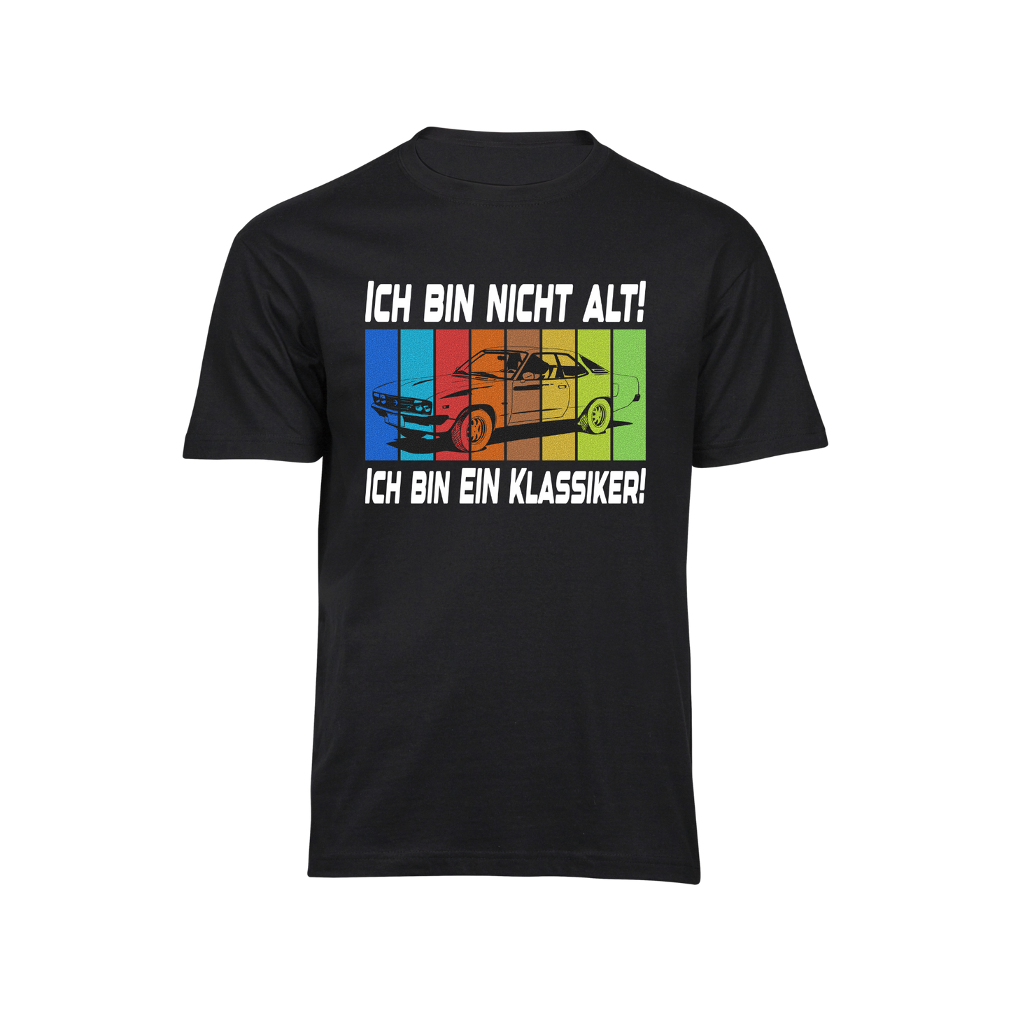 Unisex T-Shirt kurzarm  | Ich bin nicht alt, ich bin ein Klassiker | Opel Manta